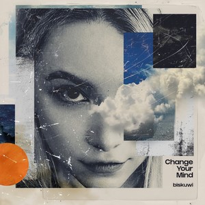 Biskuwi - Change Your Mind