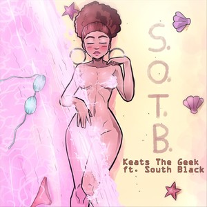 S.O.T.B. (feat. South Black) (Explicit)