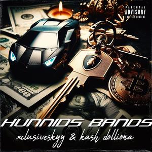 Hunnids Bands (feat. Kash Dolliona) [Explicit]