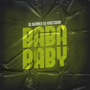 Baba Baby(feat. DJ Kristhian)