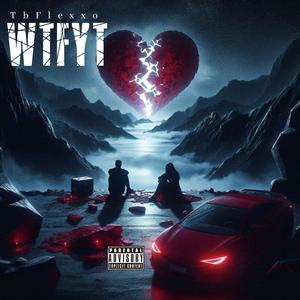 WTFYT (Explicit)