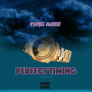 Perfect Timing (Explicit)