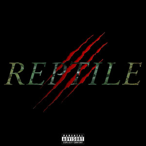 Reptile (Explicit)