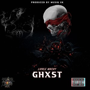 Ghxst (Explicit)