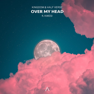 Over My Head (Explicit)