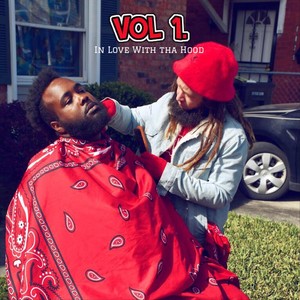 In Love with Tha Hood, Vol. 1 (Explicit)