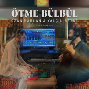 Ötme Bülbül (Live)