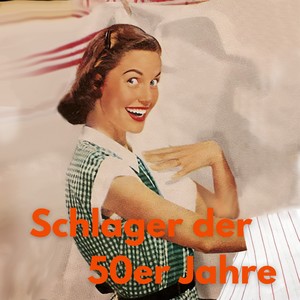 Schlager Der 50er Jahre