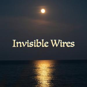 Invisible Wires