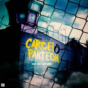 Carcel O Panteon (feat. Zonek Sanchez) [Explicit]