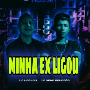 Minha Ex Ligou (Explicit)
