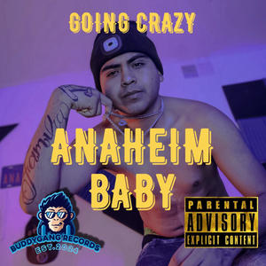 GOING CRAZY (feat. Lil Boxer167) (Explicit)