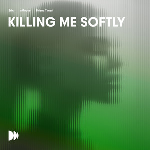 Killing Me Softly