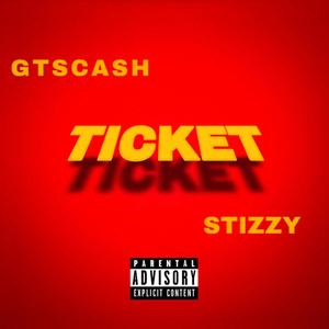 Ticket (feat. Stizzy) [Explicit]