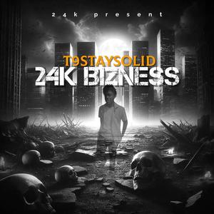 24k Bizness (Explicit)