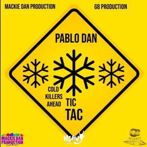 Pablo Dan -TIC TAC (Explicit)