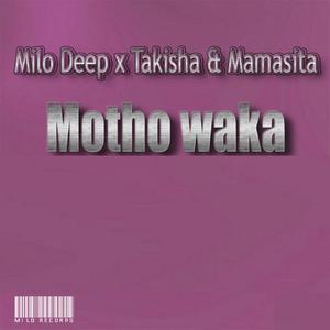 Motho Waka(feat. DJ Theo, Mamasita & Takisha)