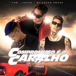 Compromisso é o Caralho (Explicit)