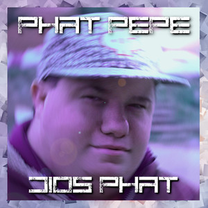 Dios Phat (Explicit)