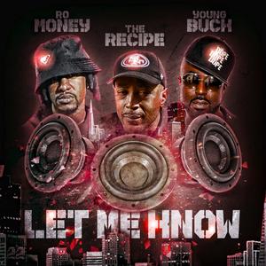 Let Me Know (feat. Young Buck & RoMoney) [Explicit]