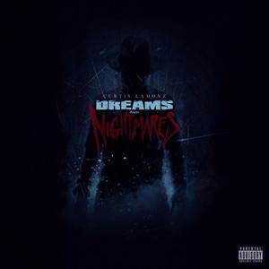 Dreams & Nightmares (Explicit)