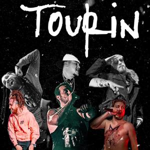 Tourin (feat. Last Sayso) (Explicit)