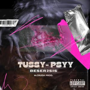 Tussy-Psyy (feat. GFlve) [Explicit]
