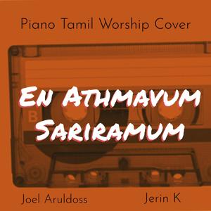 En Athmaavum Sariramum | Tamil Piano worship