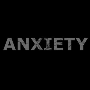 Anxiety (Explicit)