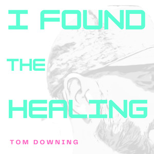 I Found The Healing