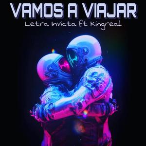 Vamos a Viajar(feat. kingreal)
