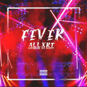 Fever (Explicit)