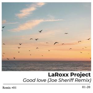 Good Love (Joe Sheriff Remix)