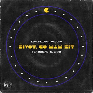 Život, co mám žít (feat. S.Gram) (Explicit)