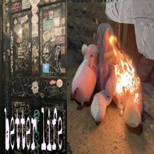 better life (Explicit)