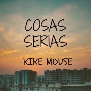 Cosas Serias (Explicit)