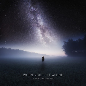 When You Feel Alone