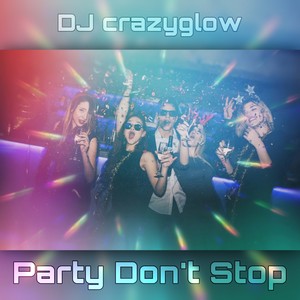 Party Don't Stop