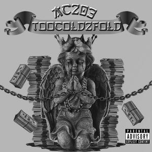 TooCold2Fold (Explicit)