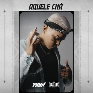 Aquele Chá (Explicit)