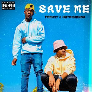 Save Me (feat. srtmakhado) (Explicit)