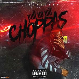 Pull Up Wit Choppas (Explicit)