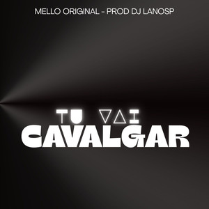 Tu Vai Cavalgar (Explicit)