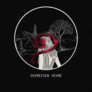 Sevmezsen Sevme