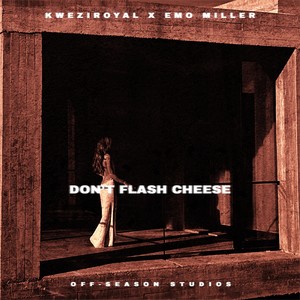 Don't Flash Cheese (Explicit)