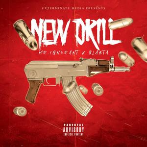 New Drill (feat. Bla$ta) [Explicit]