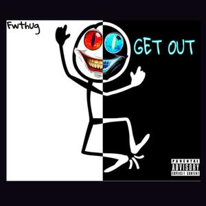 Get Out (Explicit)