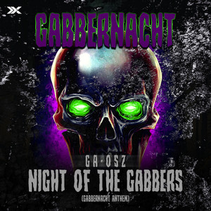 Night of the Gabbers (Gabbernacht Anthem)