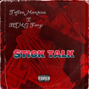 Teflon Montana Stick Talk (feat. Btmg Forgi) (Explicit)