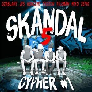 SkandaLiczny Cypher #1 (feat. Dżablant, Honcent, Frozon, Fileman, MikoWhy & Zepik) [Explicit]